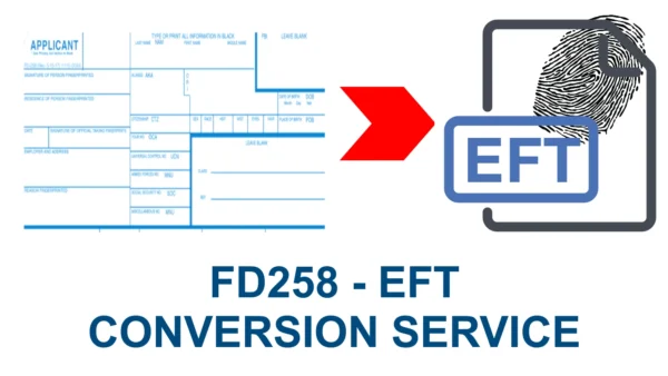 FD258-EFT Fingerprint Conversion Service - Image 2